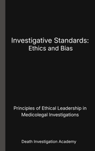 Load image into Gallery viewer, Investigative Standards: Ethics and Bias
